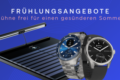 Withings Frühlingsangebote